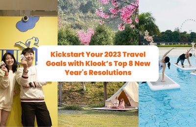 Kickstart Your 2023 Travel Goals with Klook’s Top 8 New Year's Resolutions